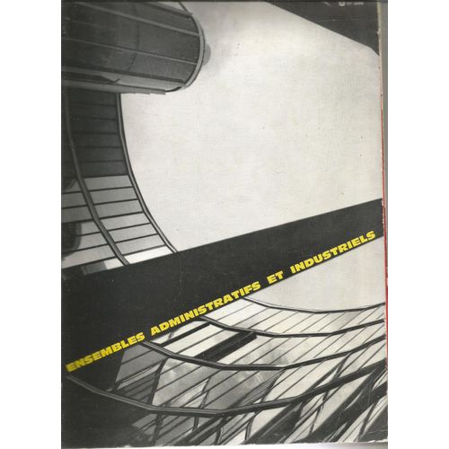 Techniques & Architecture Ensembles Administratifs Et Industriels 3 1968