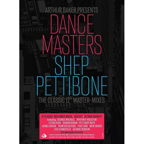 Arthur Baker Presents Dance Masters : Shep Pettibone