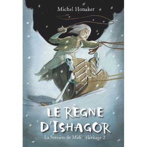 Héritage Tome 2 - Le Règne D'ishagor