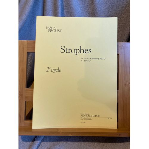 Pascal Proust Strophes Pour Saxophone Alto Et Piano Partition Éditions Leduc