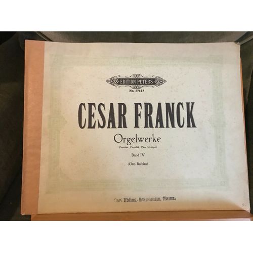 César Franck Oeuvre Pour Orgue Volume 4 Otto Barblan Éditions Peters N°3744d