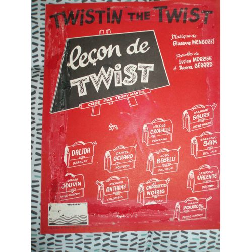 Les Chaussettes Noires / Dalida / Danyel Gerard Etc... Partition / Lecon De Twist De 1961.