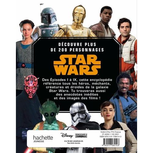Star Wars : L'encyclopédie Des Personnages - Retrouve Tous Les Héros De La Saga !