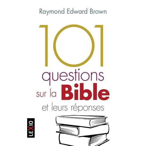 101 Questions Sur La Bible Et Leurs Réponses