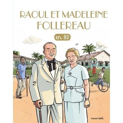 Les Chercheurs De Dieu - Raoul Et Madeleine Follereau