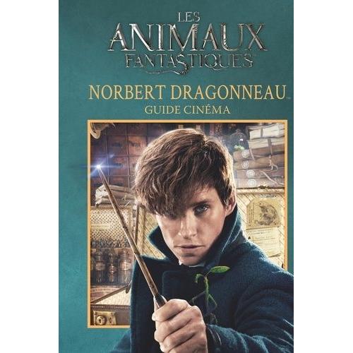 Les Animaux Fantastiques, Norbert Dragonneau - Guide Cinéma