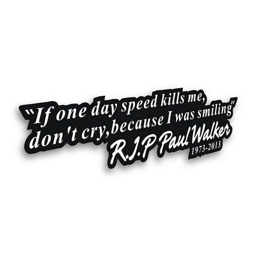 Autocollant De Moto Étanche En Pvc 19cm X 5cm, Intéressant Speed And Passion 7 Forever Paul Walker, Étiquette De Voiture