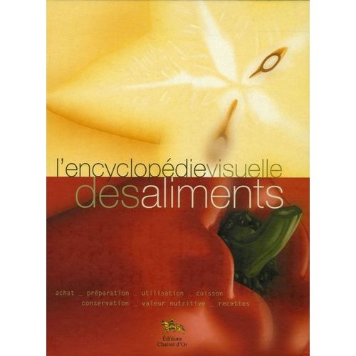 L'encyclopédie Visuelle Des Aliments