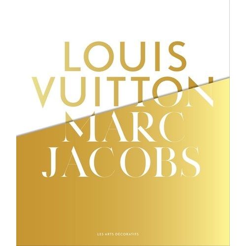 Louis Vuitton / Marc Jacobs - Exposition Aux Arts Décoratifs, À Paris, Du 9 Mars Au 16 Septembre 2012
