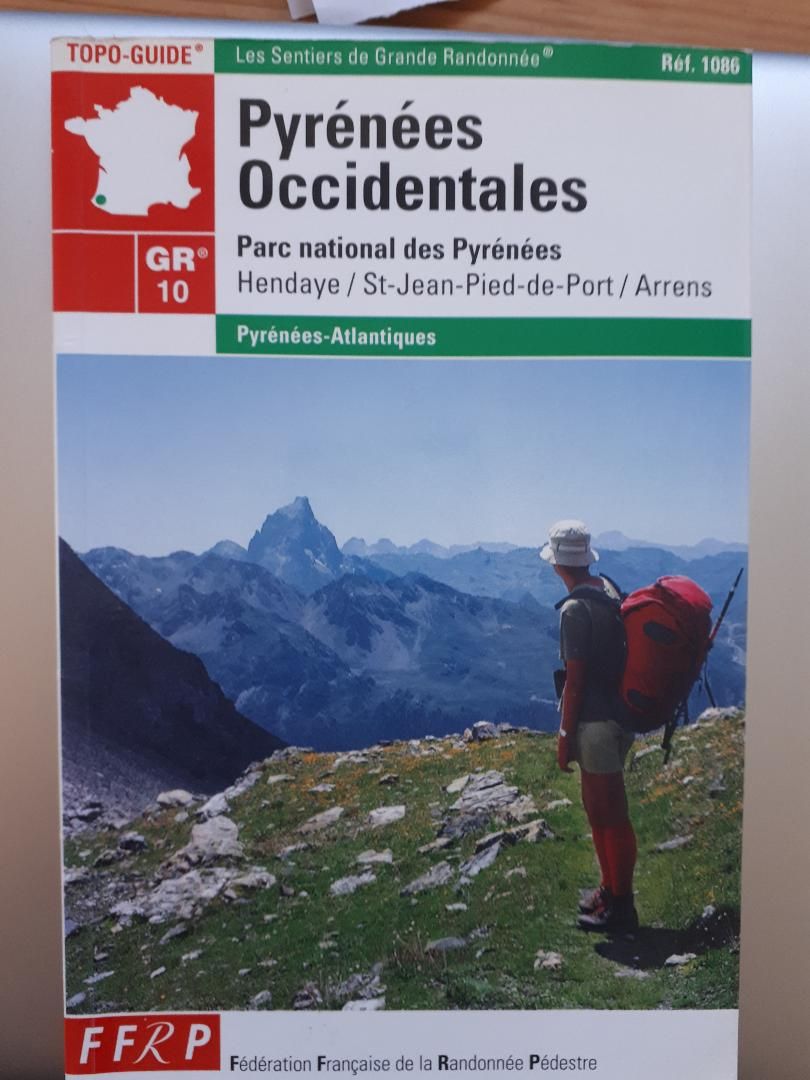 Rare Brochure Topo Guide Des Sentiers Gr10 Grandes Randonnées Pédestres Pyrénées Occidentales Parc National - Hendaye - St - Jean - Pied - De - Port - Arrens : Édité Par La Fédération Française )