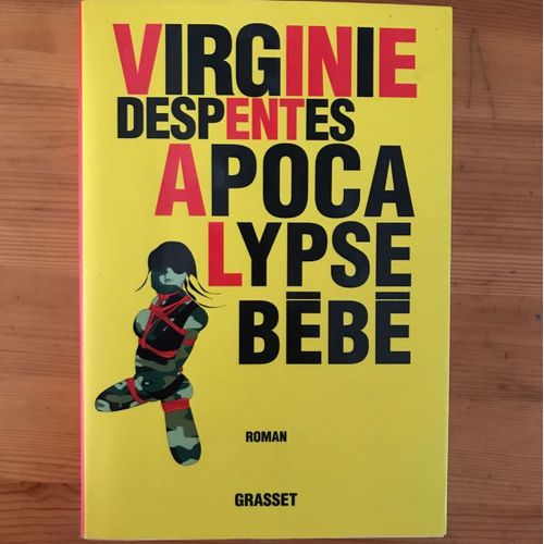Apocalypse Bébé - Virginie Despentes - Grasset 2010