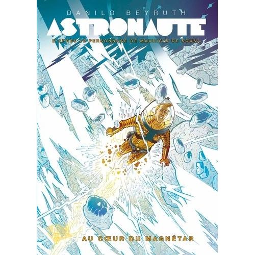 L'astronaute Tome 1 - Au Coeur Du Magnétar