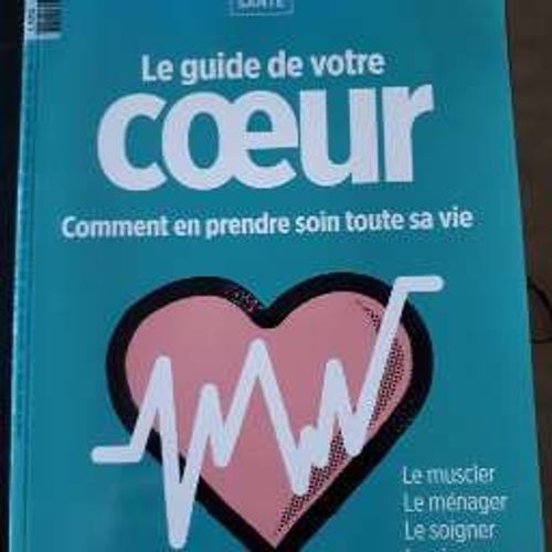 Santé, Le Point Hors Série, Le Guide De Votre CUr, Comment En Prendre Soin Toute Sa Vie