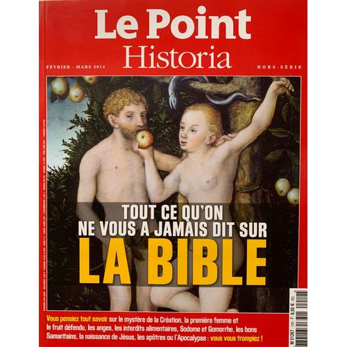 Le Point Historia Tout Ce Qu'on Ne Vous A Jamais Dit Sur La Bible