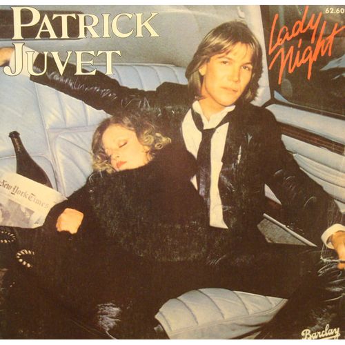 Patrick Juvet Lady Night/Viva California Sp 7"" 1979 Barclay Vg++