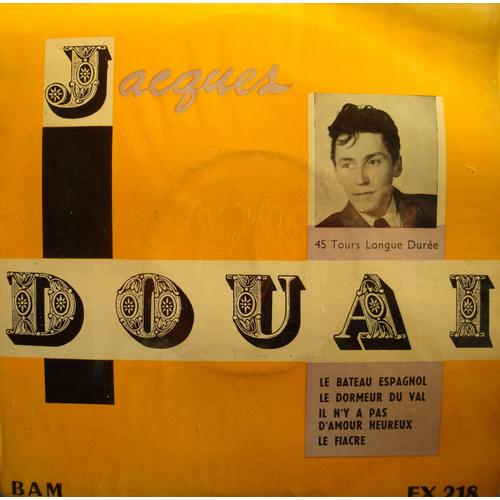 Jacques Douai Bateau Espagnol/Dormeur Du Val/Le Fiacre Ep 7"" 1958 Bam Vg++