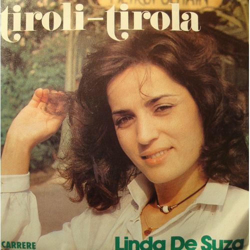 Linda De Suza Tiroli-Tirola/Nao Te Cases Sp 7"" 1980 Carrere