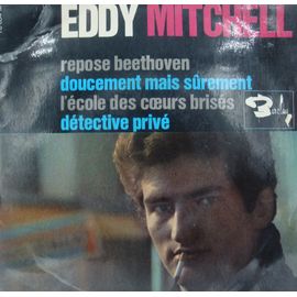 Eddy Mitchell Repose Beethoven/Doucement Mais Surement/L'école Des Coeur Brisés Ep