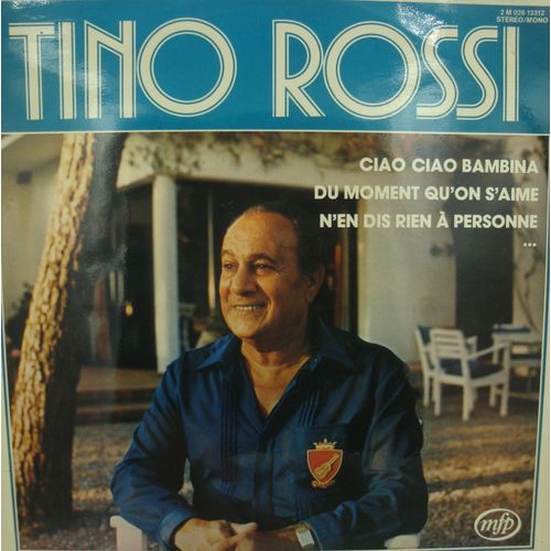 Tino Rossi Ciao Ciao Bambina/Du Moment Qu'on S'aime Lp 1976