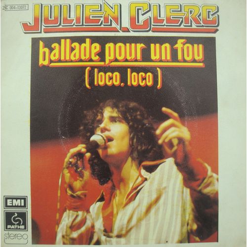 Julien Clerc Ballade Pour Un Fou/Si Tu Frappes À La Tête Sp 1975 Pathé