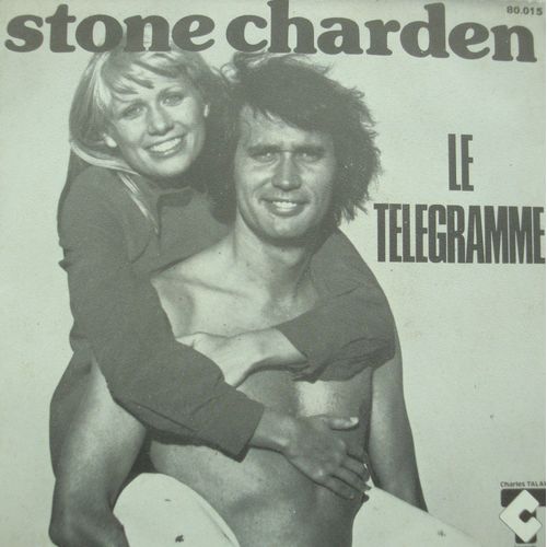 Stone Charden Le Télégramme/Mama, J'ai Cassé Ma Tirelire Sp 1975
