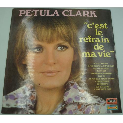 Petula Clark C'est Le Refrain De Ma Vie Lp 1970 Vogue - Le Petit Chien Noir