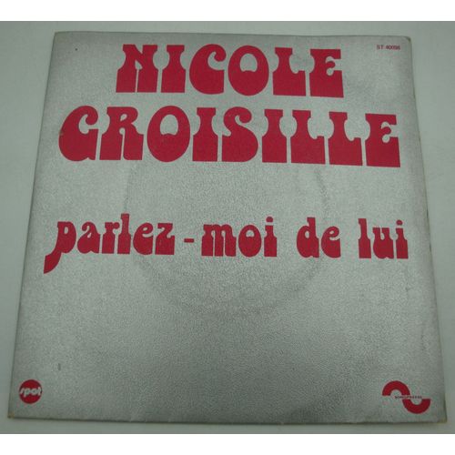 Nicole Croisille Parlez-Moi De Lui/Photos Et Nostalgie Sp 1973 Sonopresse