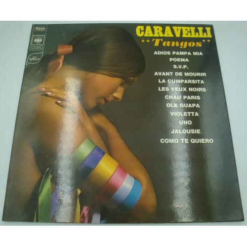 Caravelli Tangos Lp 1975 Cbs Fr - Adios Pampa Mia/Poema/Les Yeux Noirs