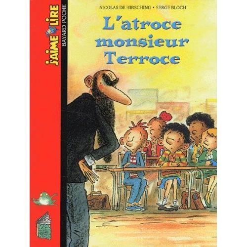 L'atroce Monsieur Terroce