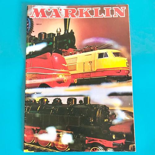Catalogue Trains Marklin 1971 Version Francaise-Marklin