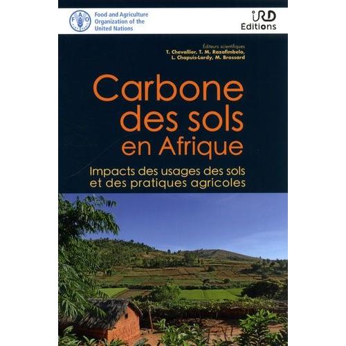 Carbone Des Sols En Afrique - Impacts Des Usages Des Sols Et Des Pratiques Agricoles