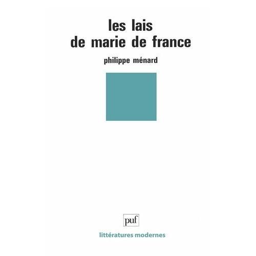 Les Lais De Marie De France - Contes D'amour Et D'aventures Du Moyen Age