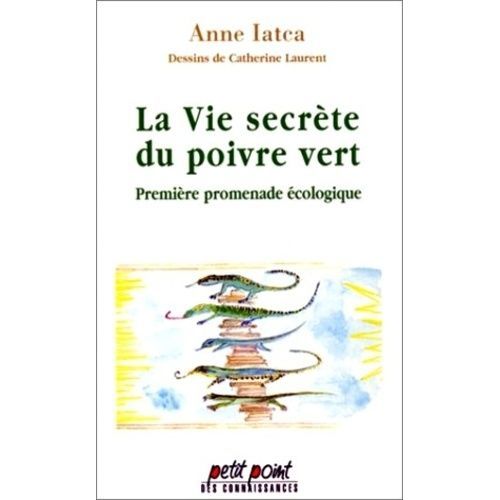 La Vie Secrète Du Poivre Vert - Première Promenade Écologique