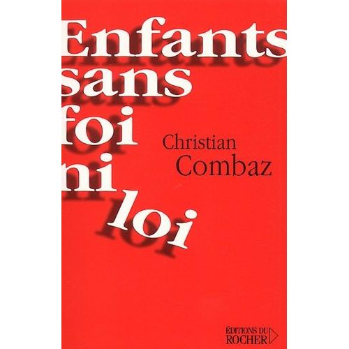 Enfants Sans Foi Ni Loi