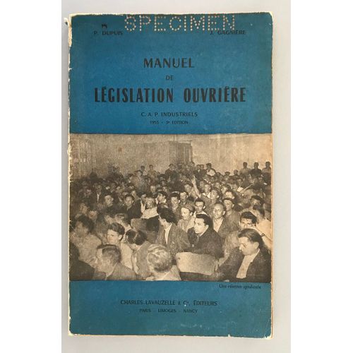 Manuel De Legislation Ouvriere C.A.P. Industriels 1953 3 Ème Édition - Dupuis Gagniere