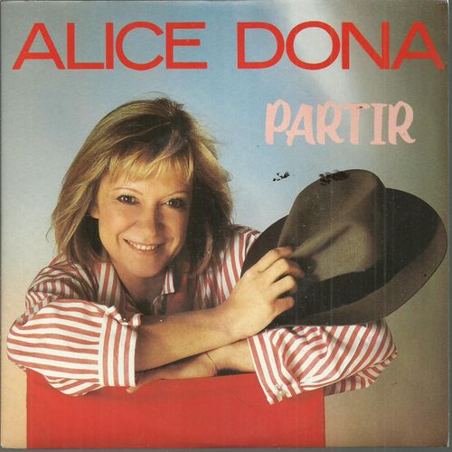 Partir (Alice Donat - P.A. Dousset) 4'12 / Cherchez La Femme (Claude Lemesle - Alice Dona) 3'50