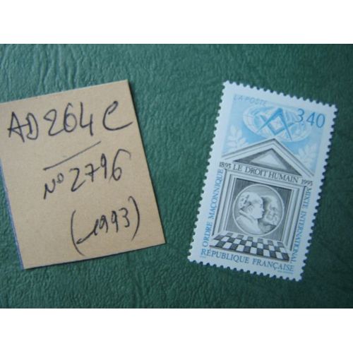 Ad 264 C // Timbre France Neuf 1993 *N°2796 " Ordre Maçonnique /Le Droit Humain