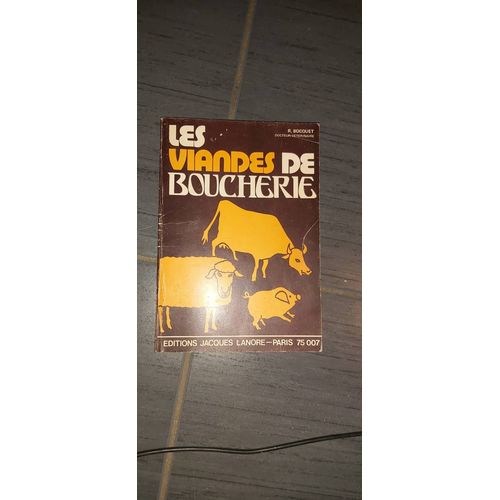 Les Viandes De Boucherie Par Le Docteur ( R . Bocquet )