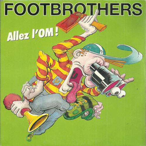 Footbrothers (Bernard Wantier, Gérard Langella, Olivier Masselot) : Hohe, Allez L'om 3:30 / Hohe, Allez L'om (A Capella) 3:20