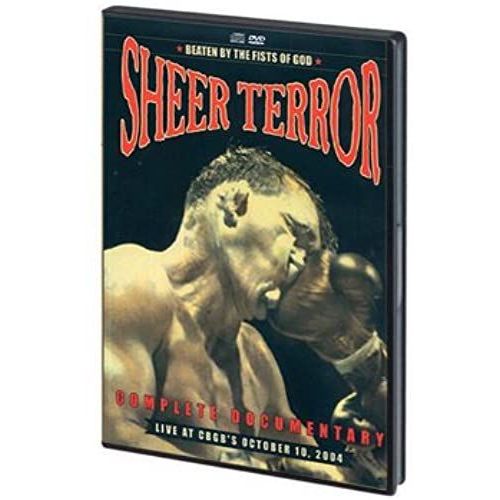 Beaten By The Fists Of God : The Story Of Sheer Terror