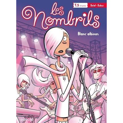 Les Nombrils Tome 5 (3e Partie) - Blanc Albinos