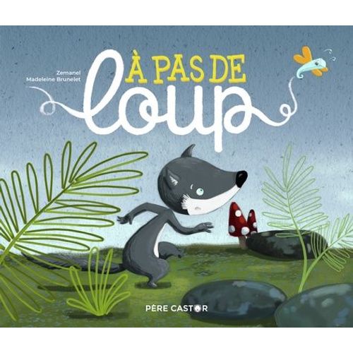 A Pas De Loup