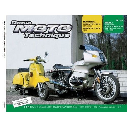 Revue Moto Technique Numero 37 : Piaggo Vespa P125x-125e Et Bmw R60-7
