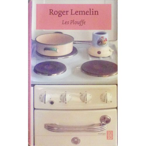 Roger Lemelin Les Plouffe