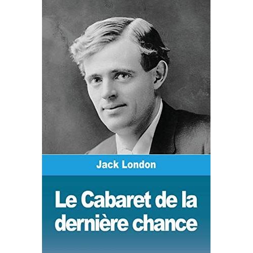 Le Cabaret De La Dernière Chance