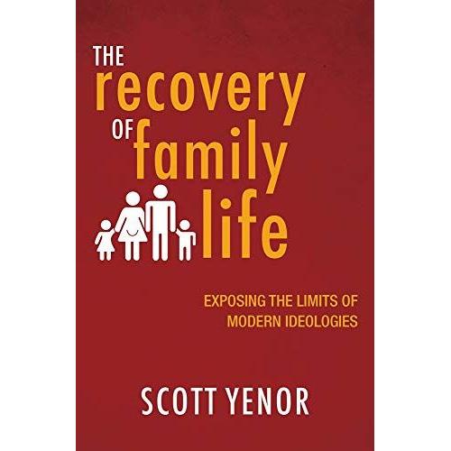 The Recovery Of Family Life
