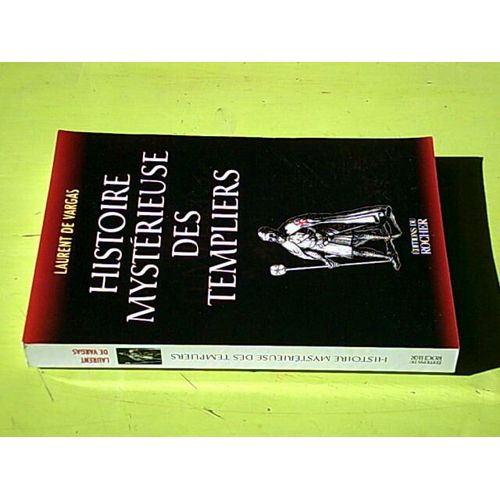 Histoire Mystérieuse Des Templiers