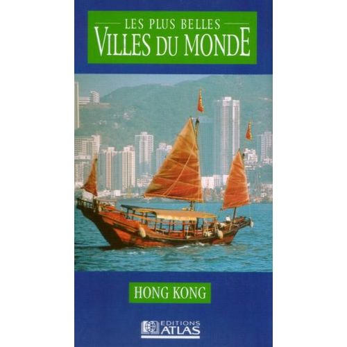 Les Plus Belles Villes Du Monde - Hong-Kong