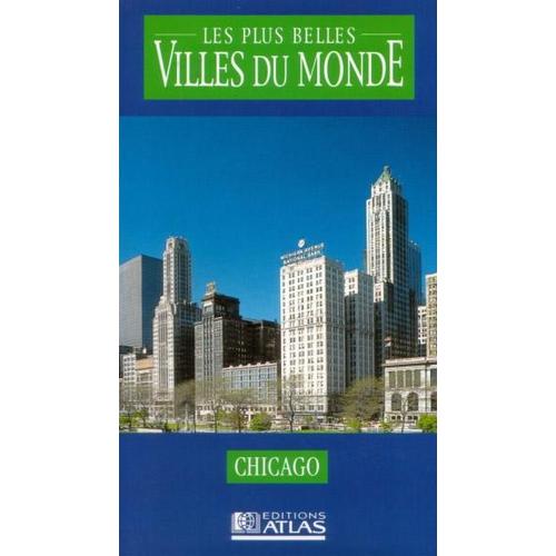 Les Plus Belles Villes Du Monde - Chicago