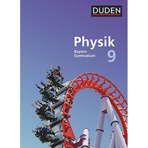 Duden Physik 9. Jahrgangsstufe - Gymnasium Bayern - Schülerbuch